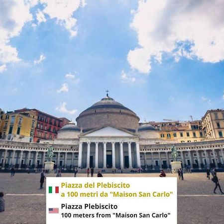 Maison San Carlo Luxury Suites Napoli Bagian luar foto